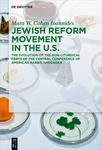 The Jewish Reform Movement in the U.S.: The Evolution of the Non-Liturgical Parts of the Central Conference of American Rabbis Haggadah by Mara W. Cohen-Ioannides